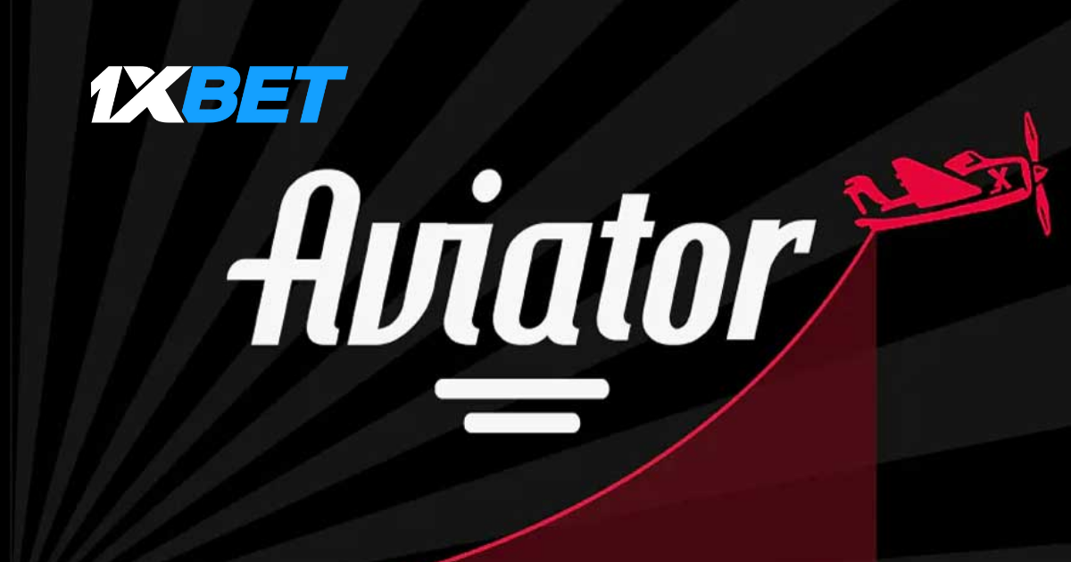 Aviator 1xBet
